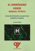 El hidrógeno verde. Manual técnico: Curso de formación con ejercicios prácticos resueltos Books