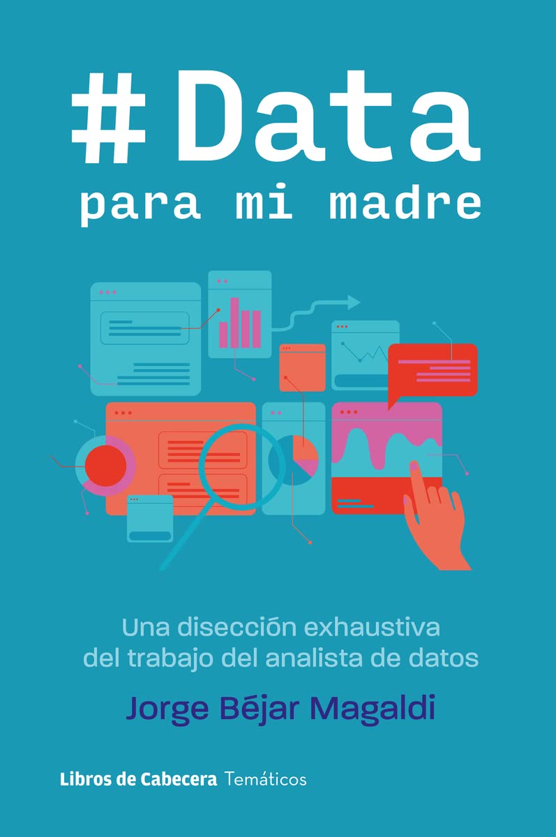 Data para mi madre: Una disección exhaustiva del trabajo del analista de datos book