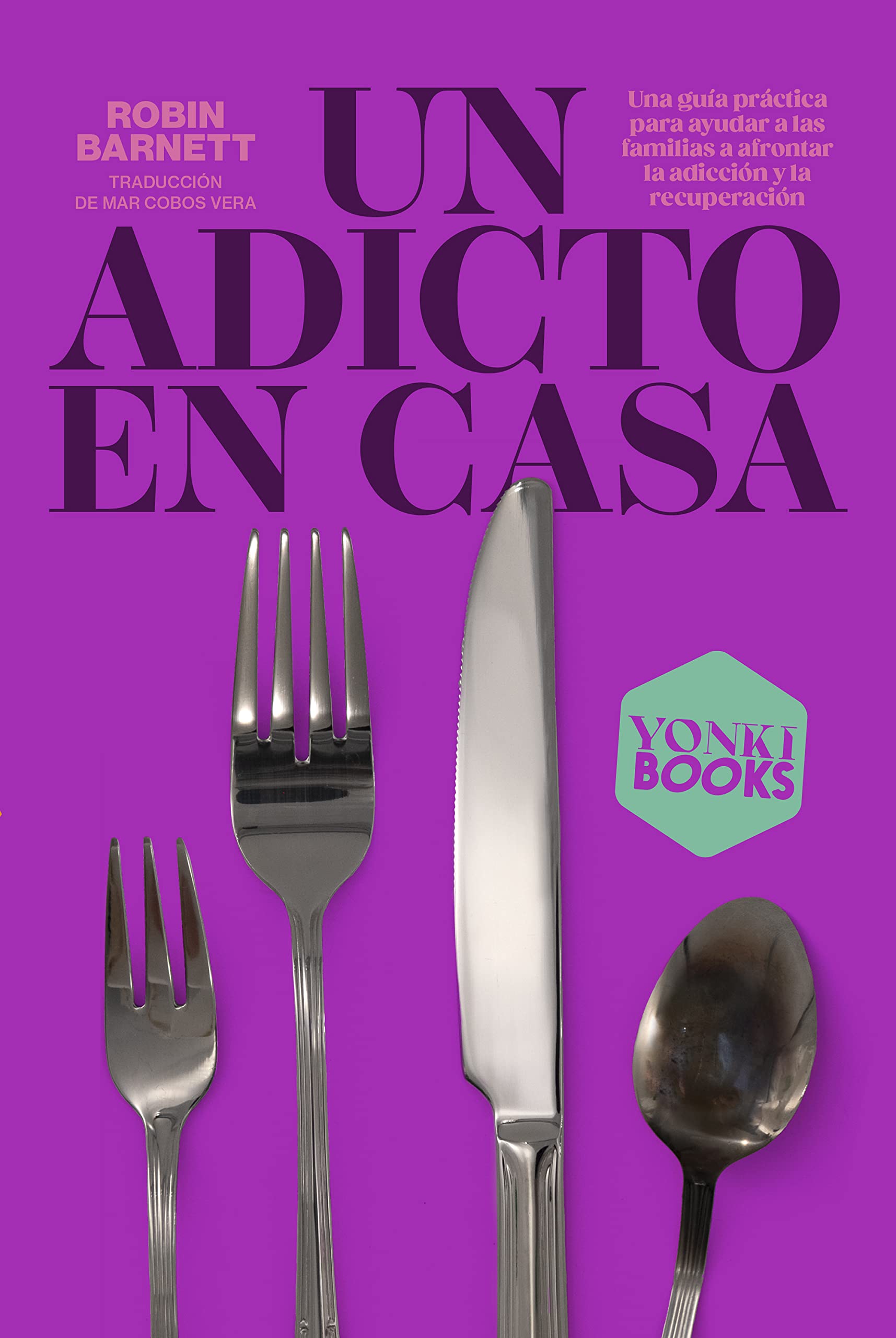 UN ADICTO EN CASA (YONKI, Band 0) Books
