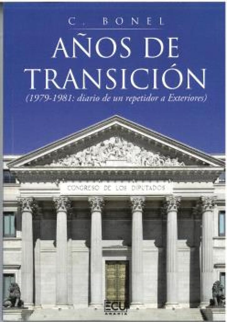Años de transición (1979-1981: diario de un repetidor a Exteriores) book