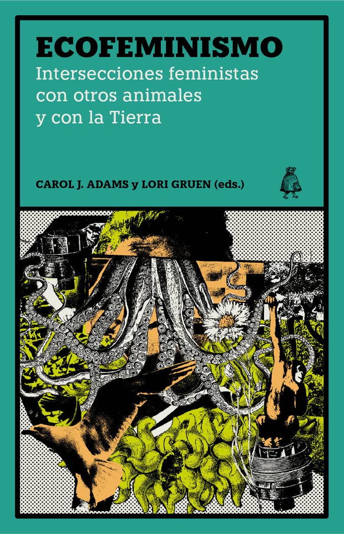 Ecofeminismo: Intersecciones feministas con otros animales y con la Tierra (Regiones salvajes, Band 2) Books