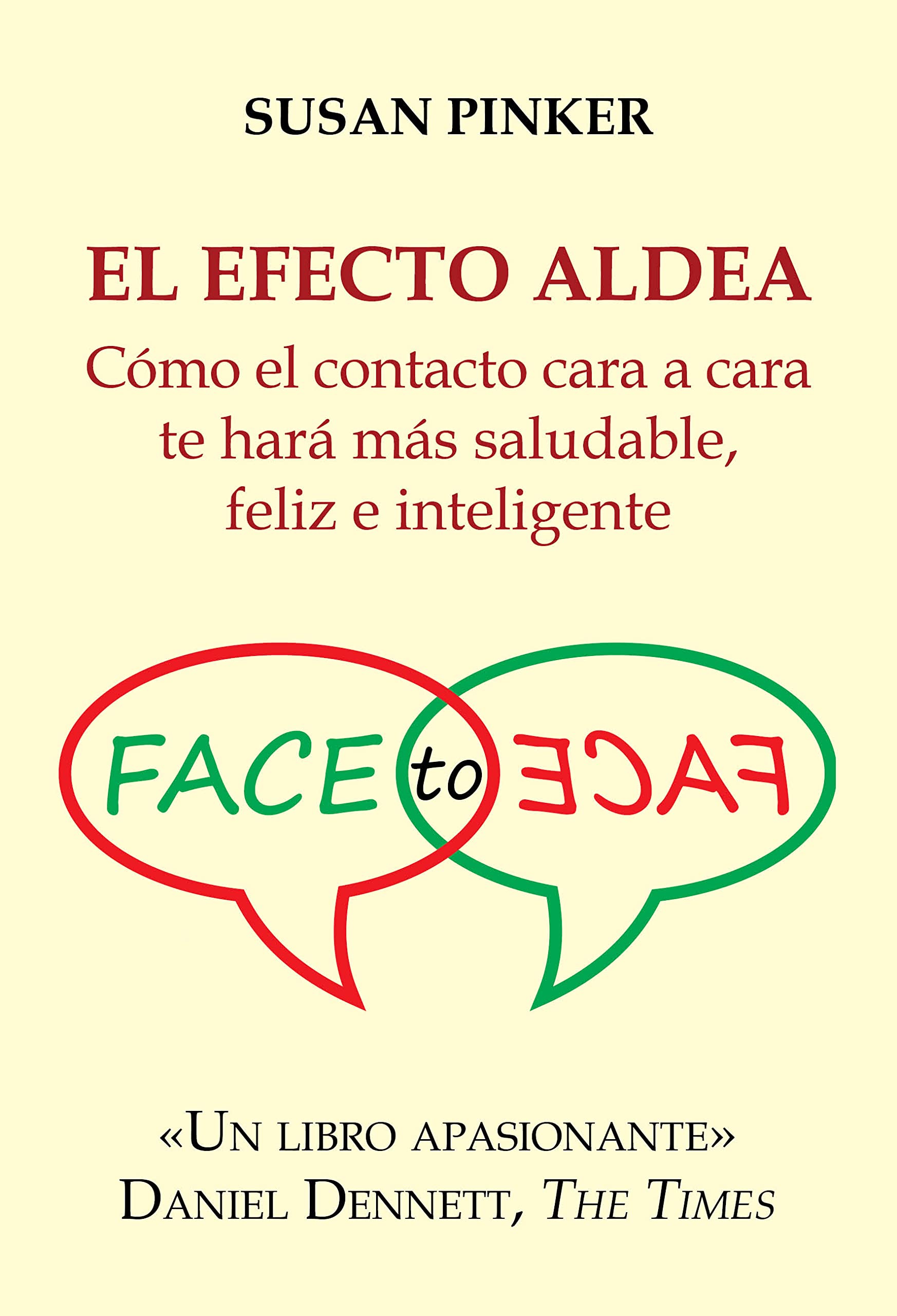 El efecto aldea: Cómo el contacto cara a cara te hará más saludable, feliz e inteligente book