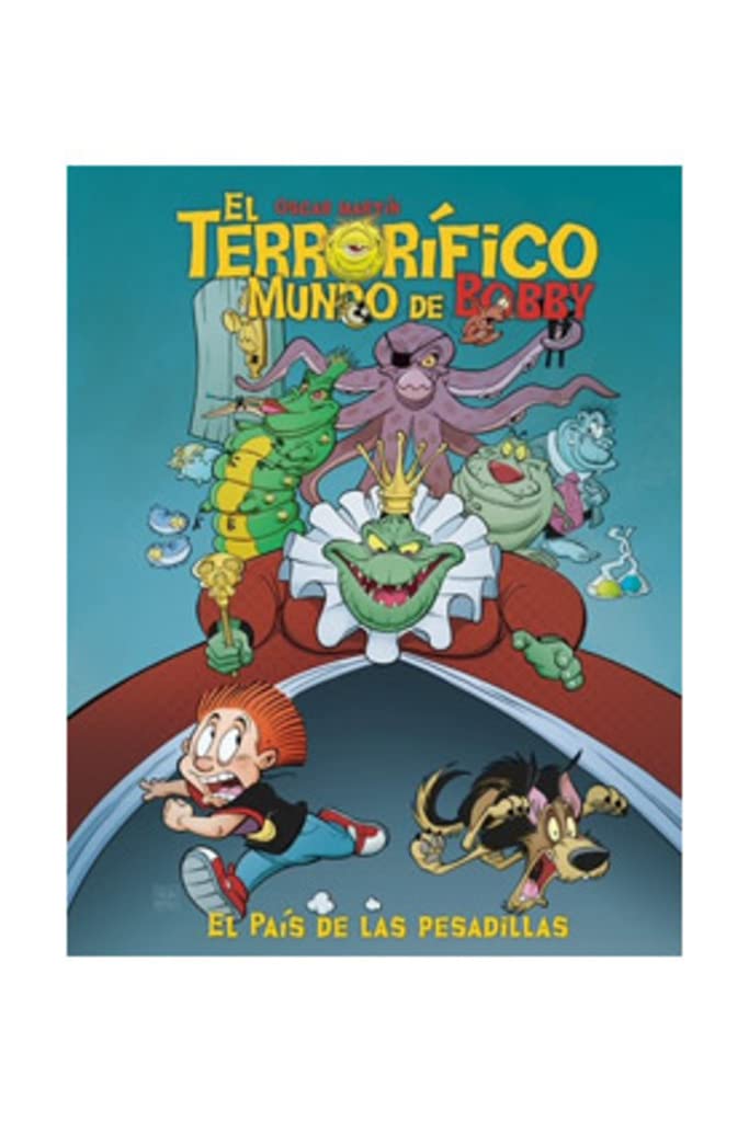 TERRORIFICO MUNDO BOBBY 5 EL PAIS DE LAS PESADILLAS Books