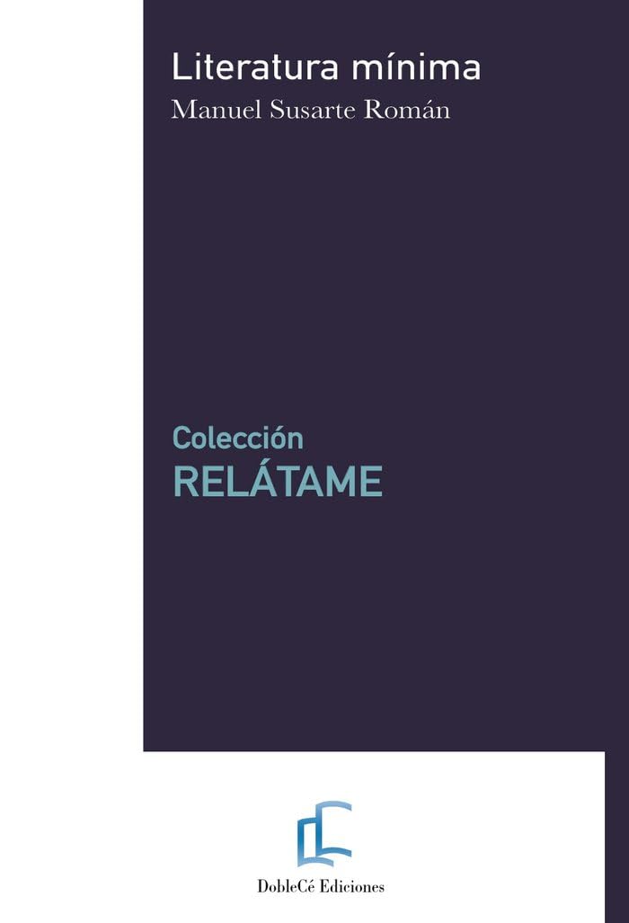 Literatura mínima: Colección Relátame Contemporary literature