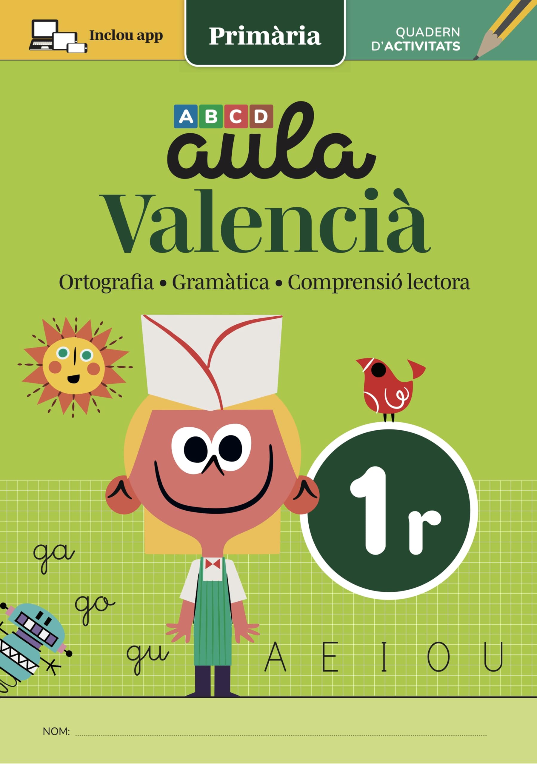 AULA VALENCIÀ 1: Ortografìa, Gramàtica i Comprensió lectora Professional & Reference Books