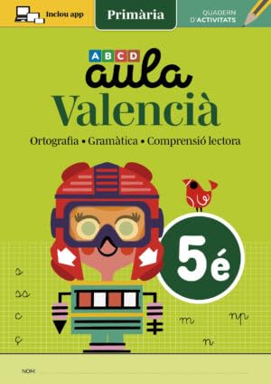 AULA VALENCIÀ 5: Ortografia, Gramàtica i Comprensió lectora Professional & Reference Books