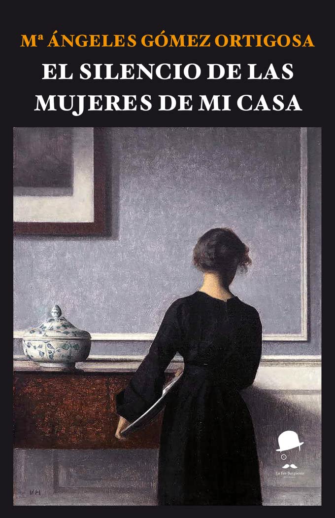 El silencio de las mujeres de mi casa Contemporary literature