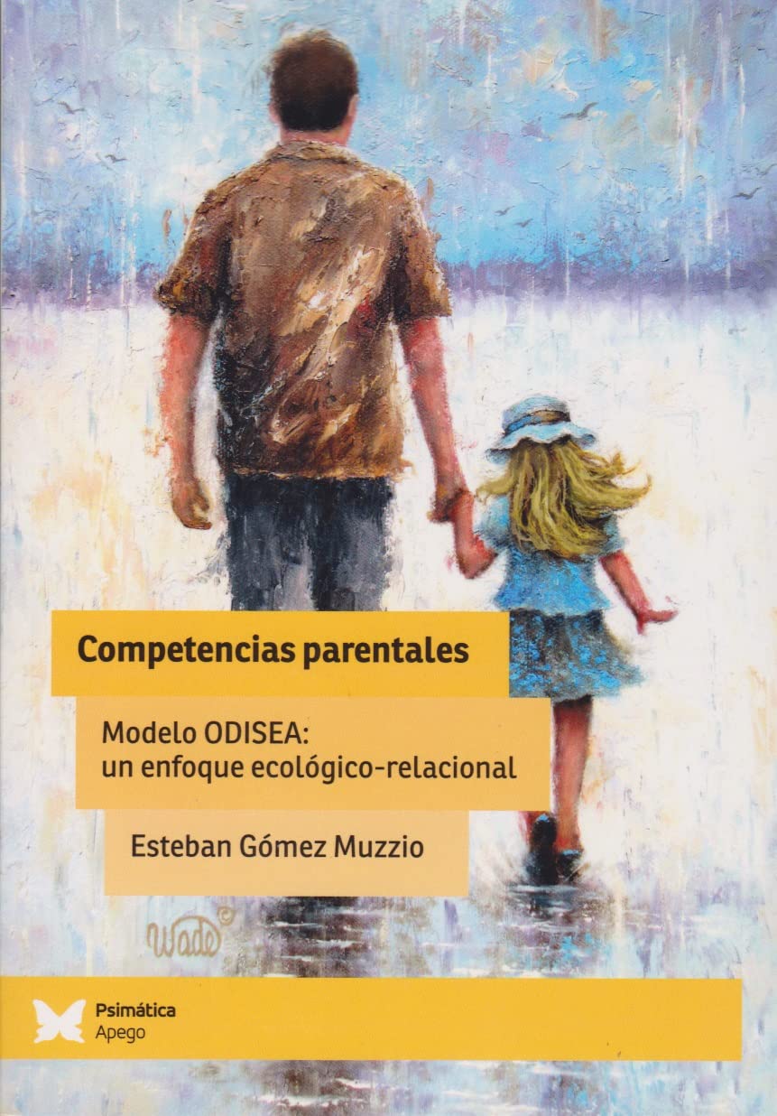 Competencias parentales: Modelo ODISEA: un enfoque ecológico-relacional Books