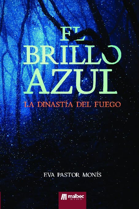 El Brillo Azul: La dinastía de fuego Books