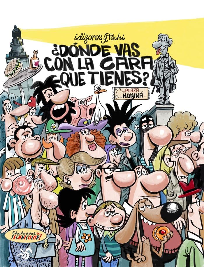 ¿Dónde vas con la cara que tienes? book