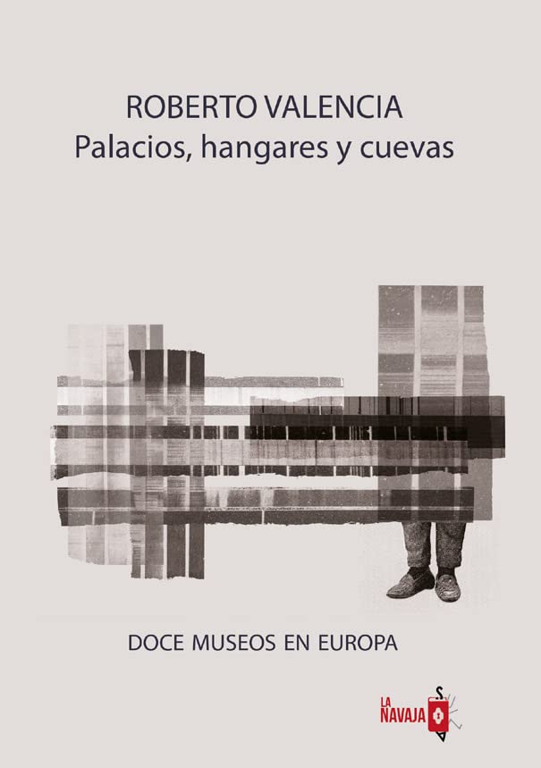 Palacios, hangares y cuevas : doce museos en Europa Leisure, Home & Garden