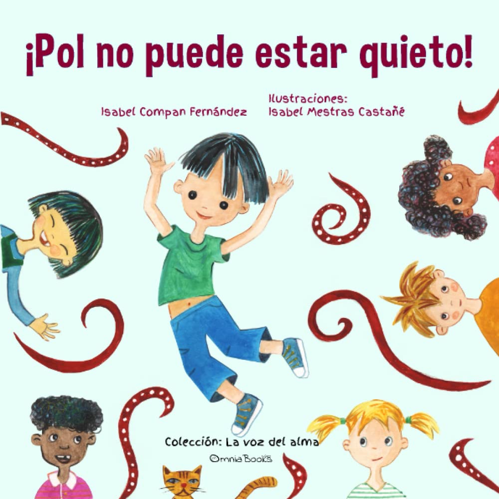 ¡Pol no puede estar quieto! (La voz del alma, Band 1) Non-fiction
