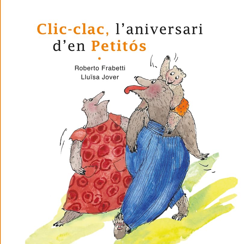 Clic-clac, l'aniversari d'en Petitós Children's books
