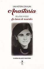 UNA HISTORIA CON ALMA. ANASTASIA. Contemporary literature