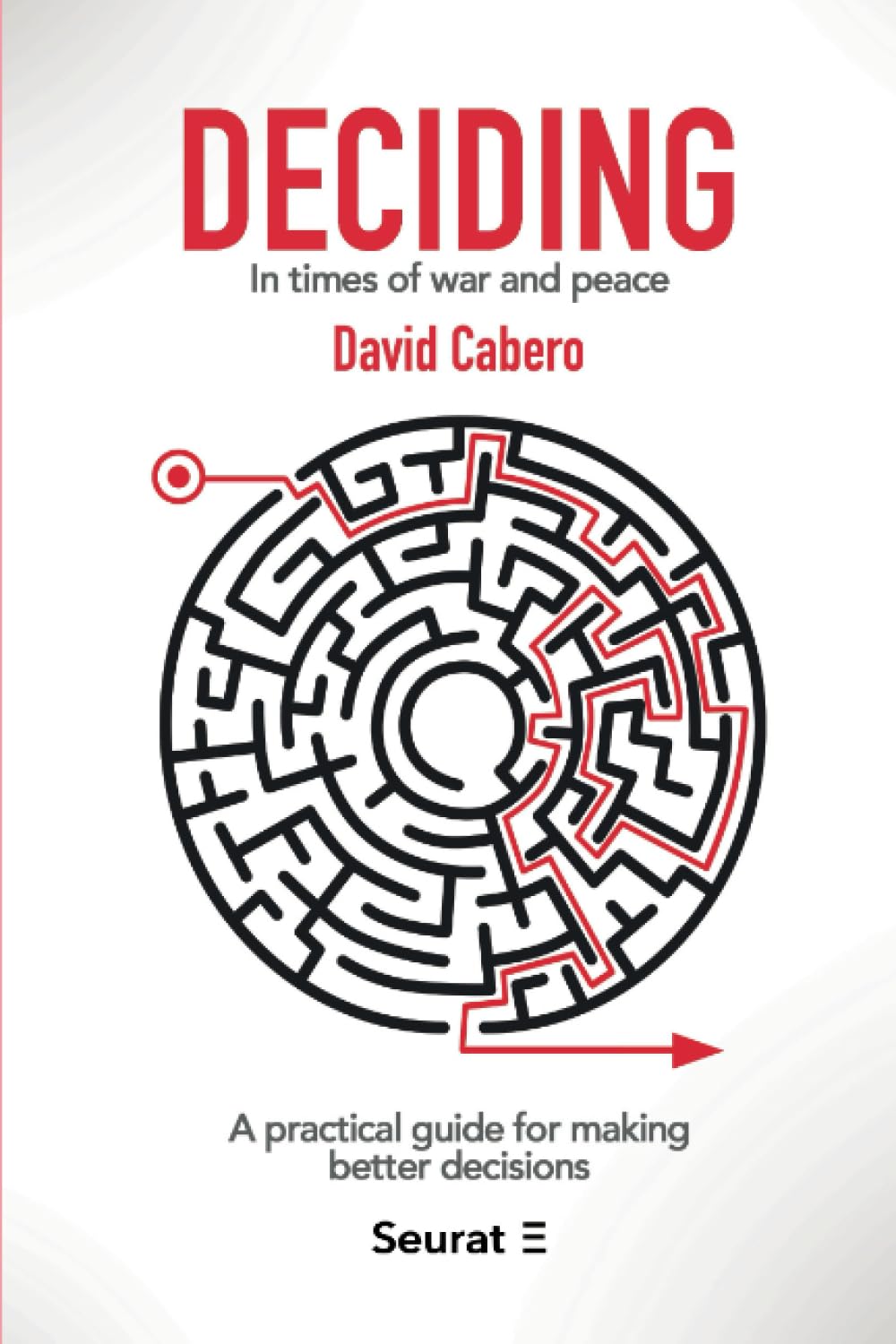 DECIDING: In times of war and peace Business, Finance & Career