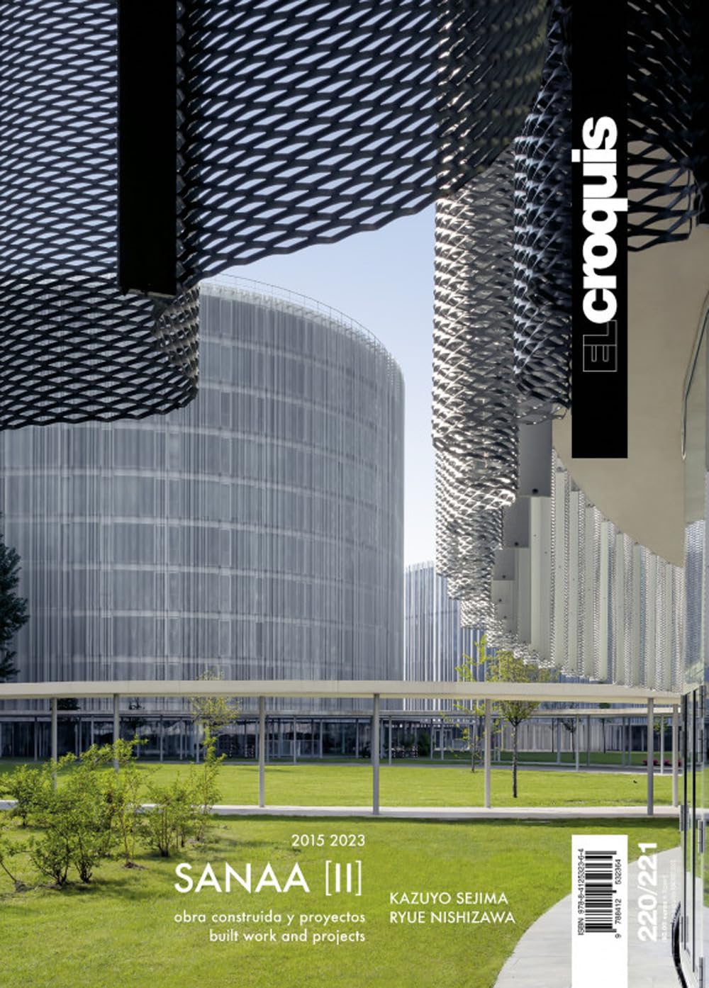 SANAA II: OBRA CONSTRUIDA Y PROYECTOS - BUIT WORK AND PROJECTS (EL CROQUIS, Band 220) Architecture