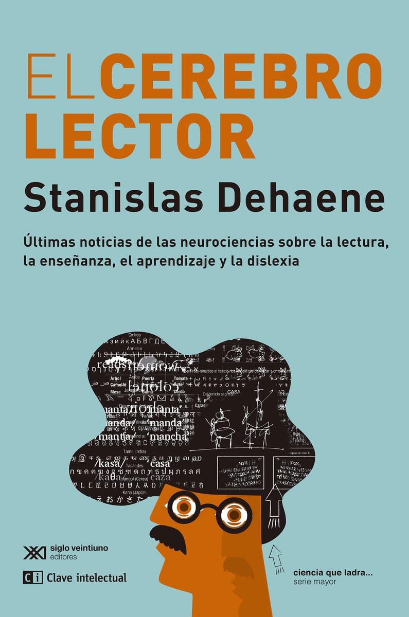 El cerebro lector: Últimas noticias de las neurociencias sobre la lectura, la e book