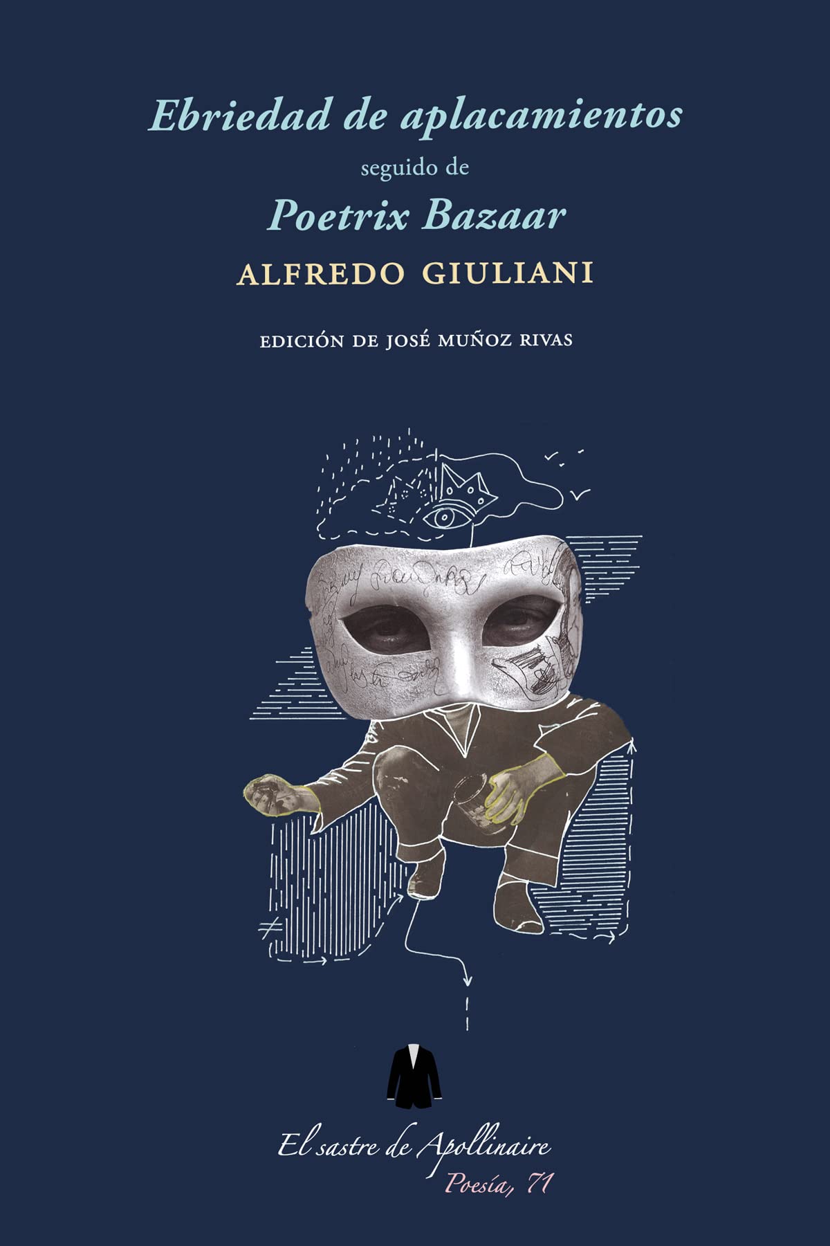 Ebriedad de aplacamientos seguido de Poetrix Bazaar Books