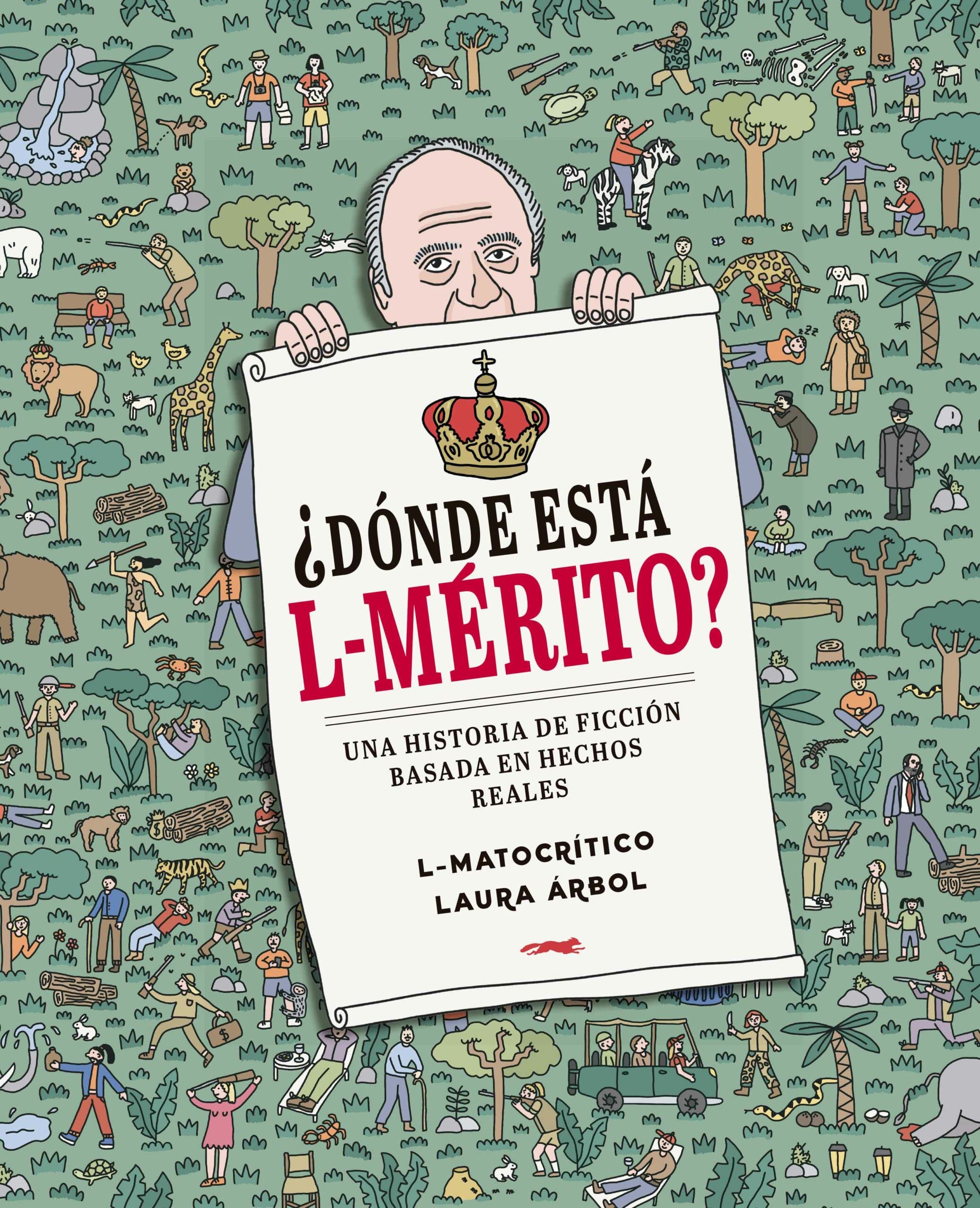 ¿Dónde está L-Mérito?: Una historia de ficción basada en hechos reales Books