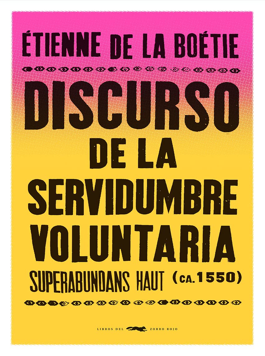 Discurso de la servidumbre voluntaria book