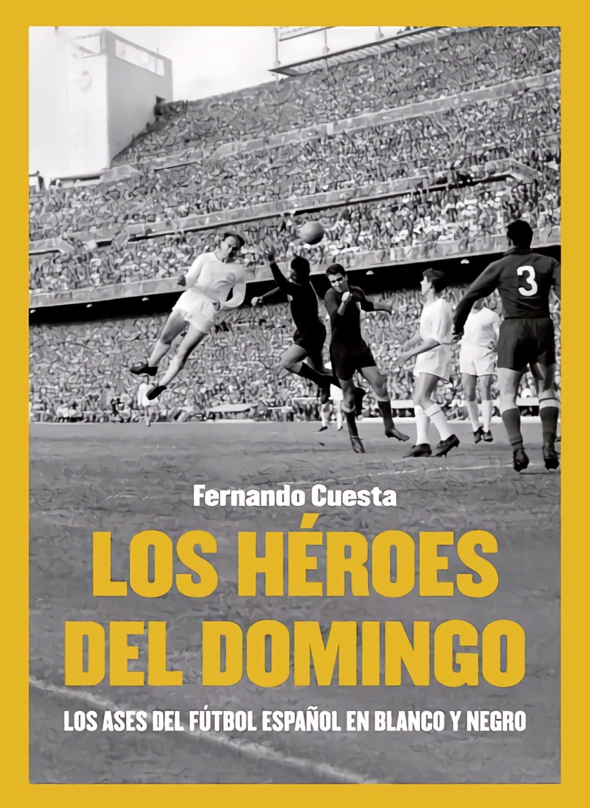 Los héroes del domingo: Los ases del fútbol español en Blanco y negro Fantasy & Sci-Fi