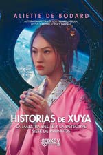 Historias de Xuya: La mestra del té y la detective. Siete de infinitos book