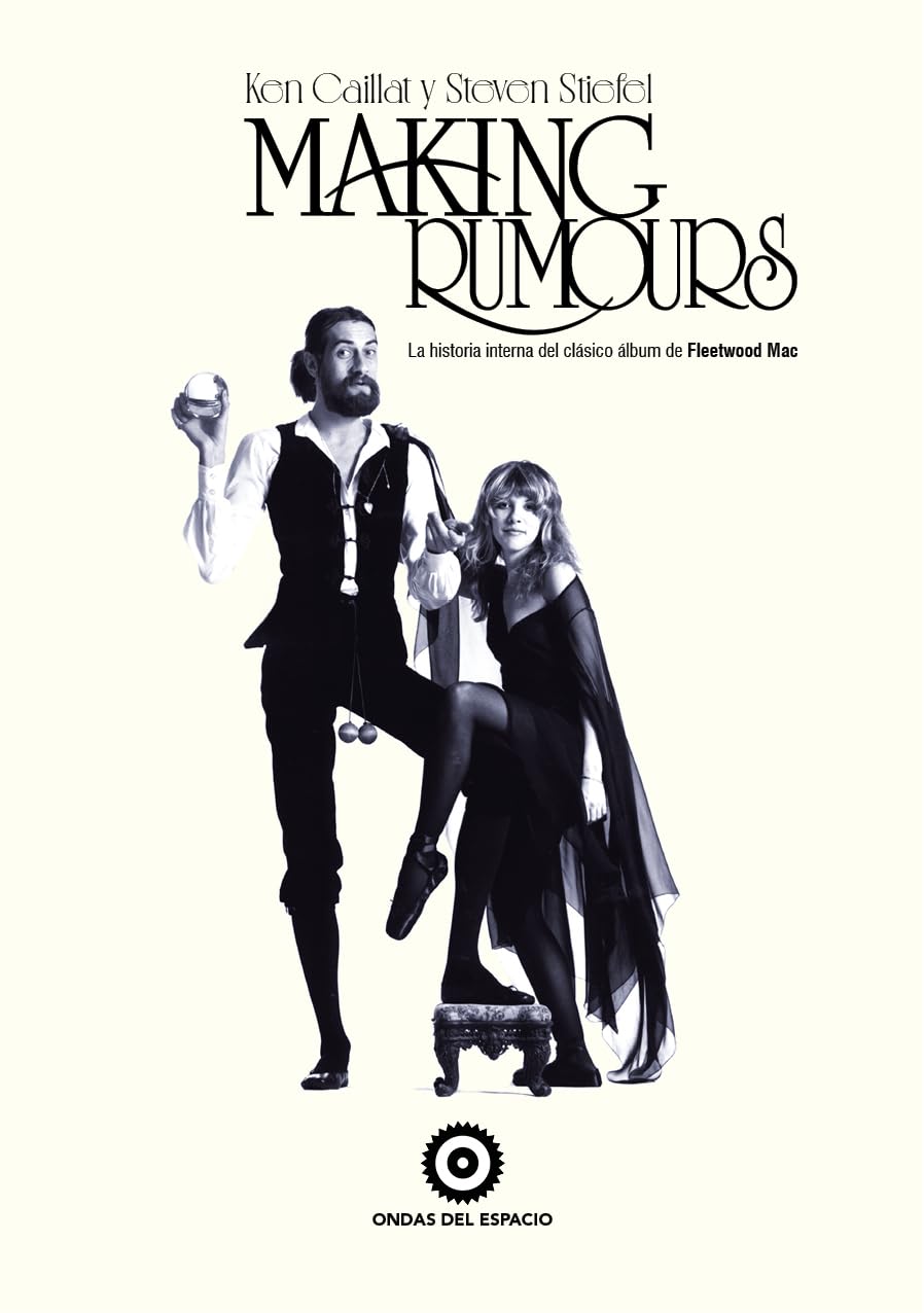 Making Rumours: La historia interna del clásico álbum de Fleetwood Mac book