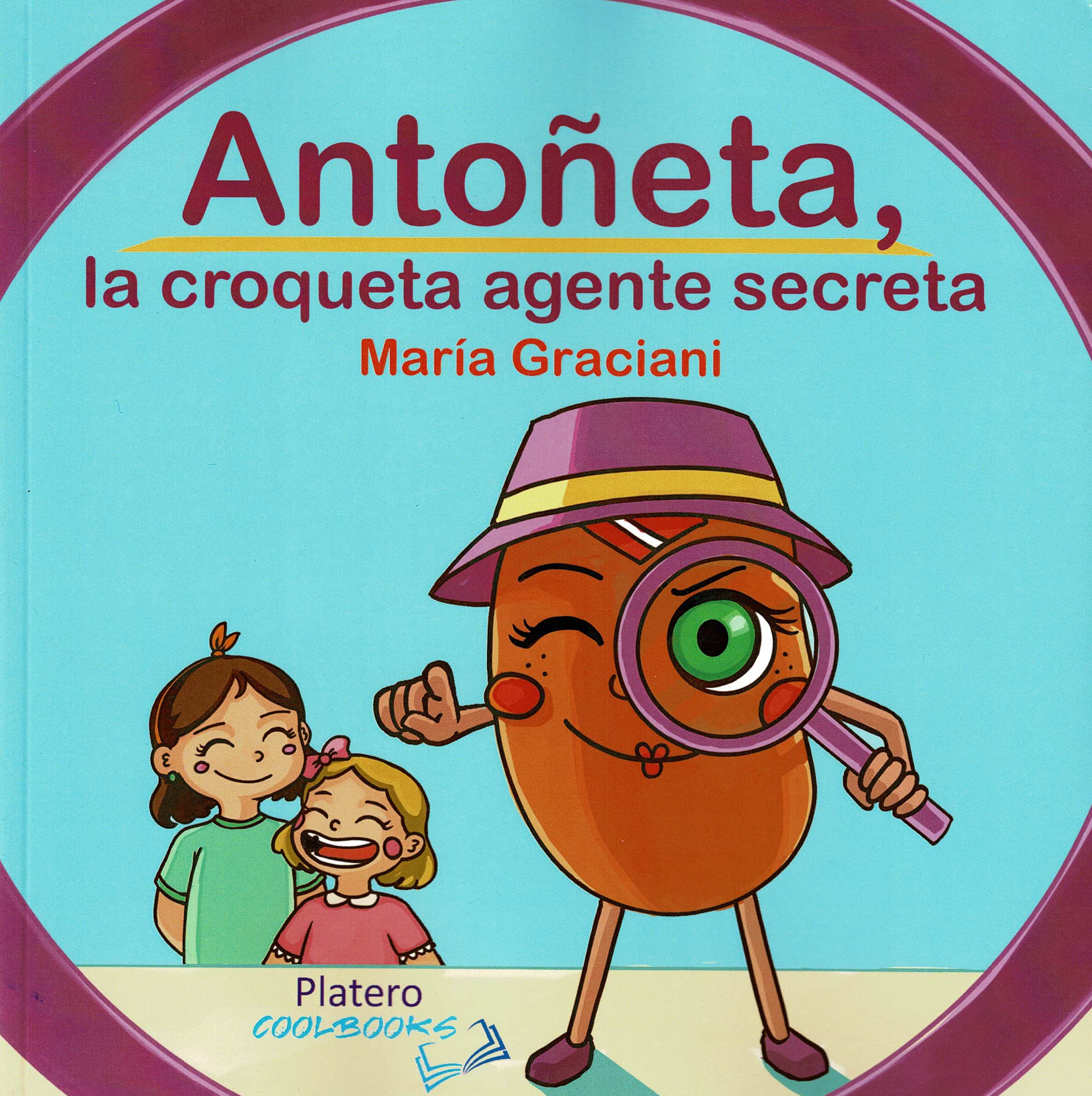 Antoñeta, la croqueta agente secreta book