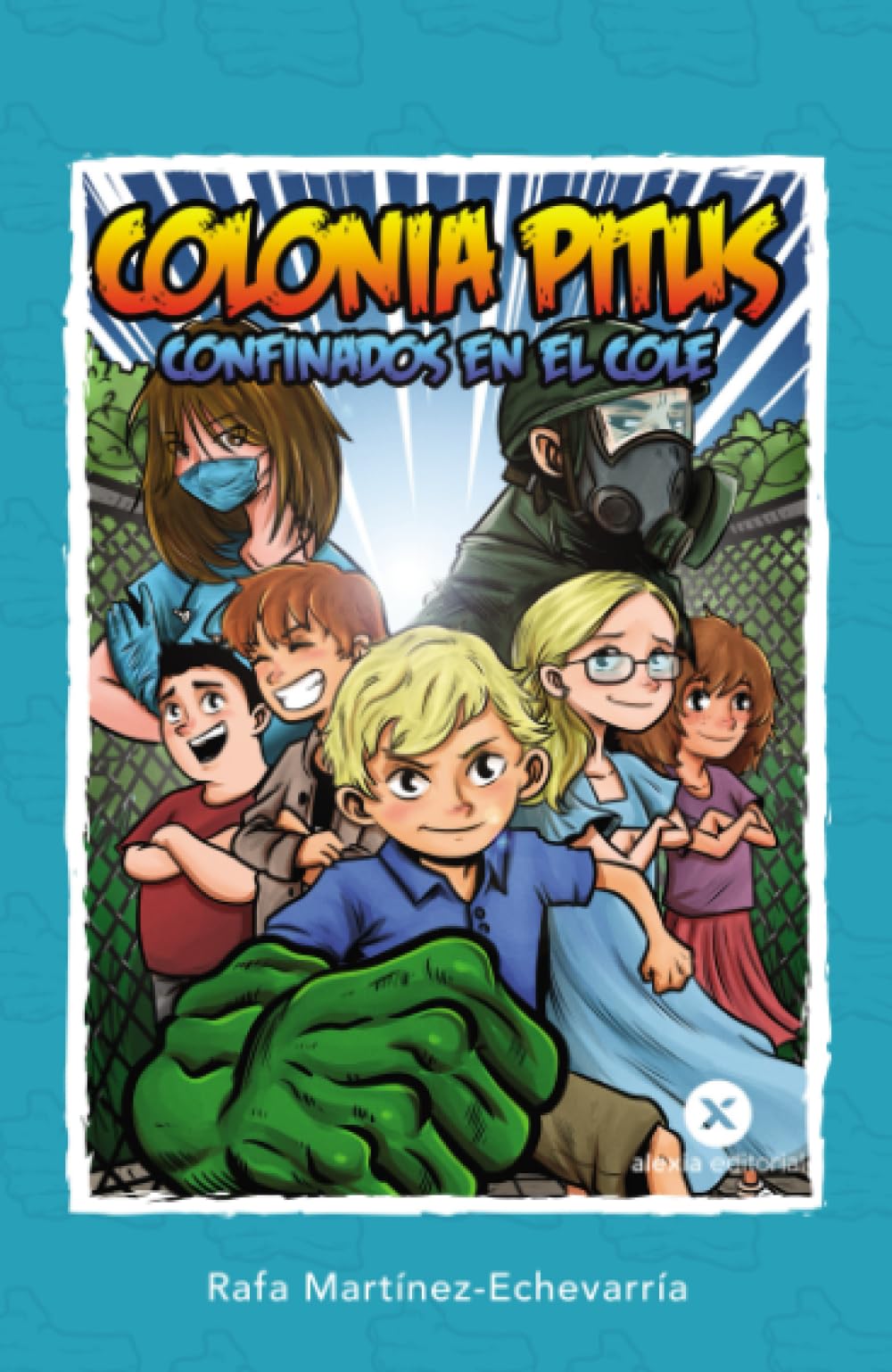COLONIA PITUS: CONFINADOS EN EL COLE Non-fiction