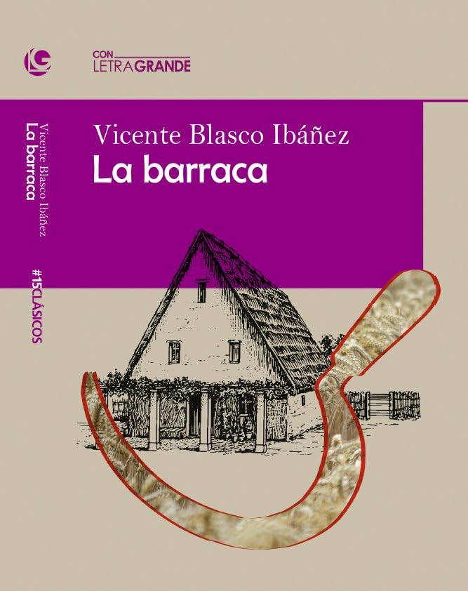 La barraca: Edición en letra grande Classics