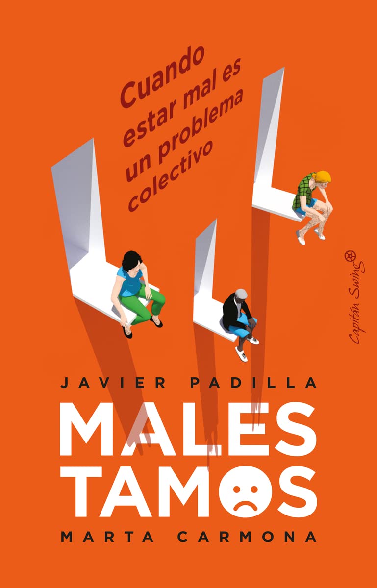 Malestamos: Cuando estar mal es un problema colectivo (Ensayo) Medicine