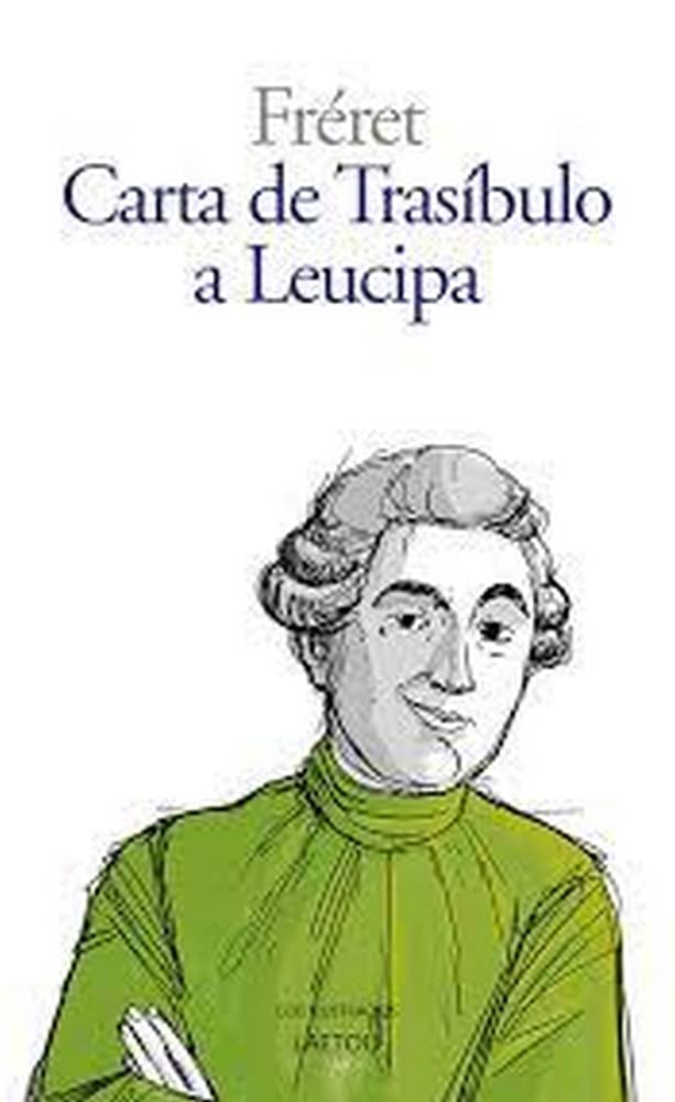 Carta de Trasíbulo a Leucipa (Los ilustrados, Band 28) Philosophy