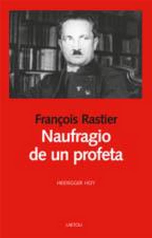 Naufragio de un profeta: Heidegger hoy book