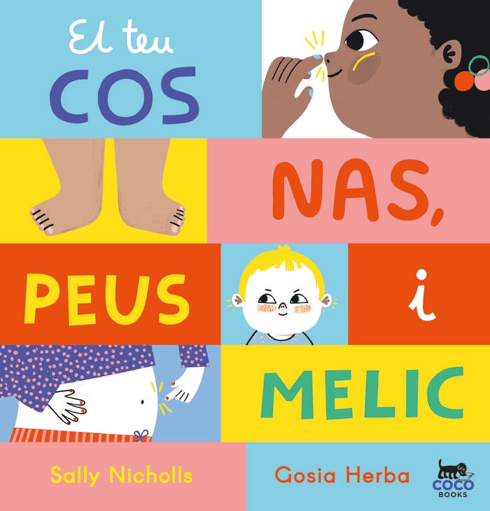 El teu cos: Nas, peus i melic Children's books