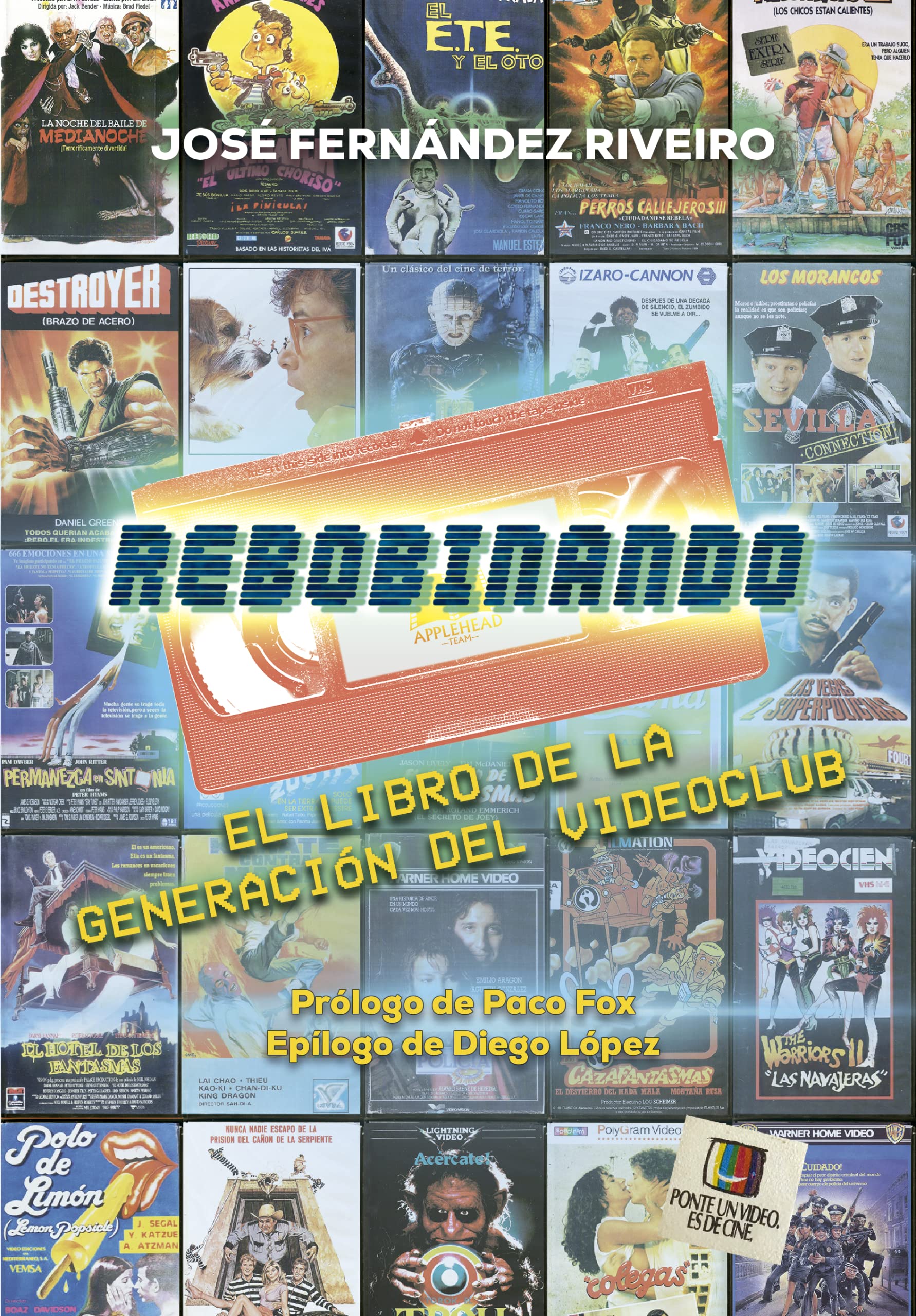 REBOBINANDO: EL LIBRO DE LA GENERACIÓN DEL VIDEOCLUB book