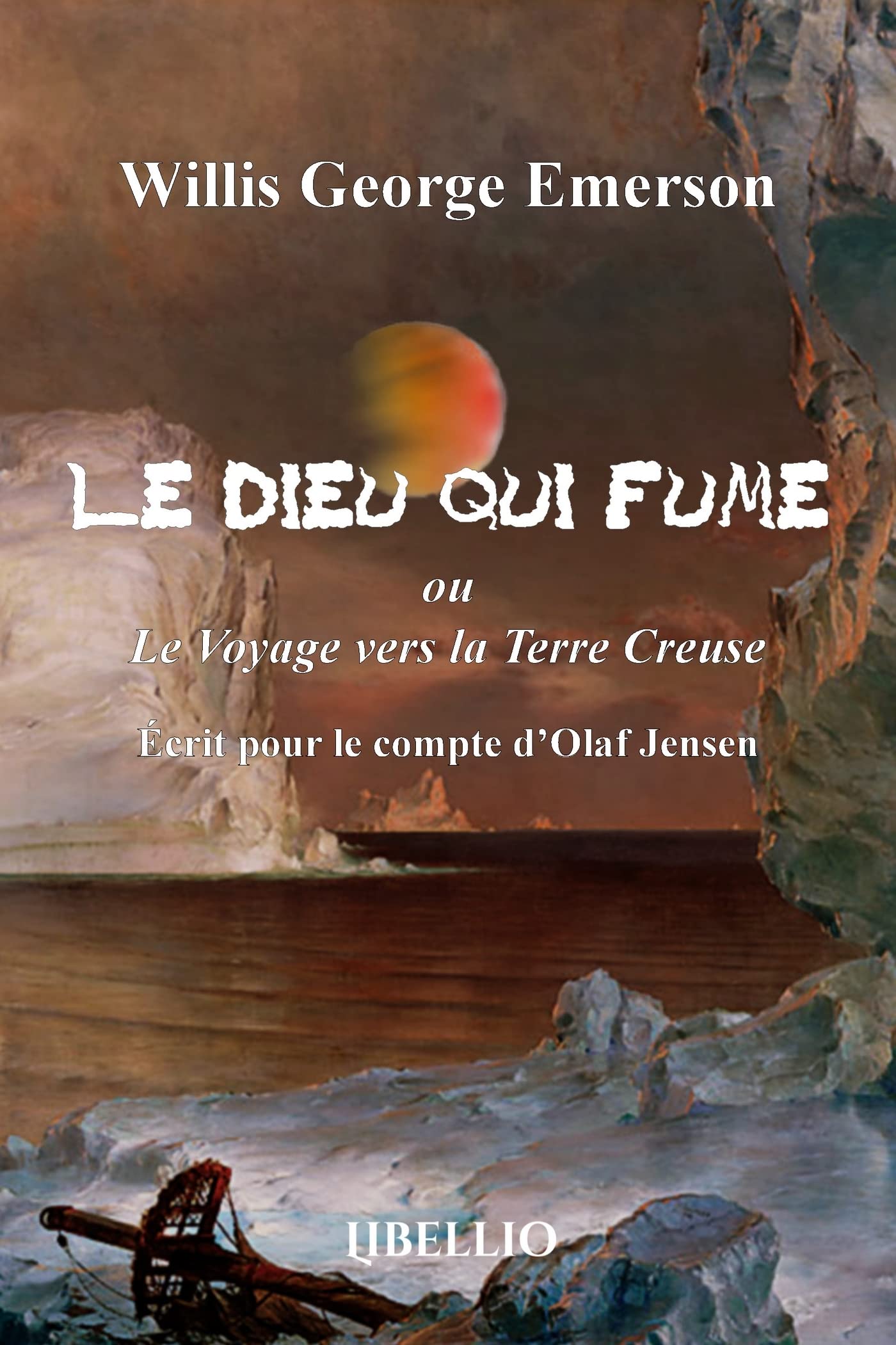 Le Dieu qui fume ou Le Voyage vers la Terre Creuse: Écrit pour le compte d'Olaf Jensen book