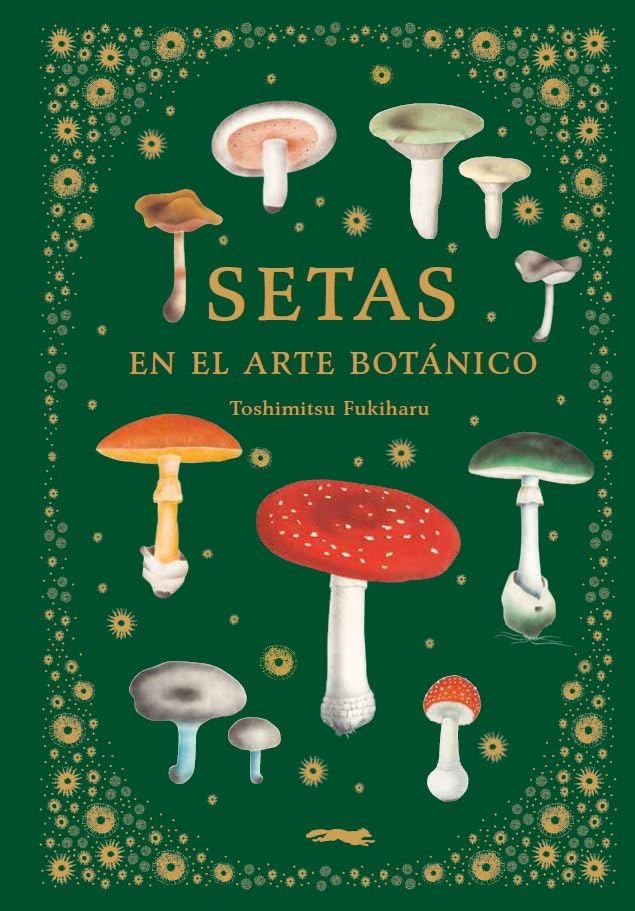 Setas en el arte botánico book