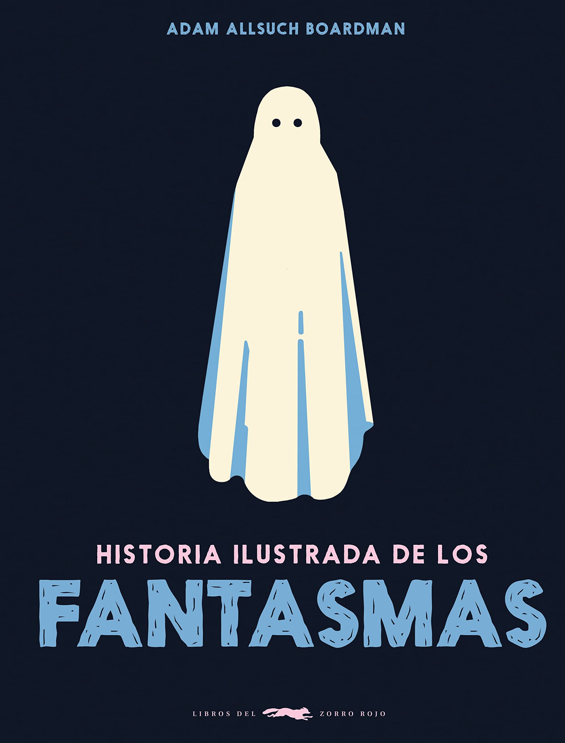 Historia ilustrada de los fantasmas Religion & Esotericism
