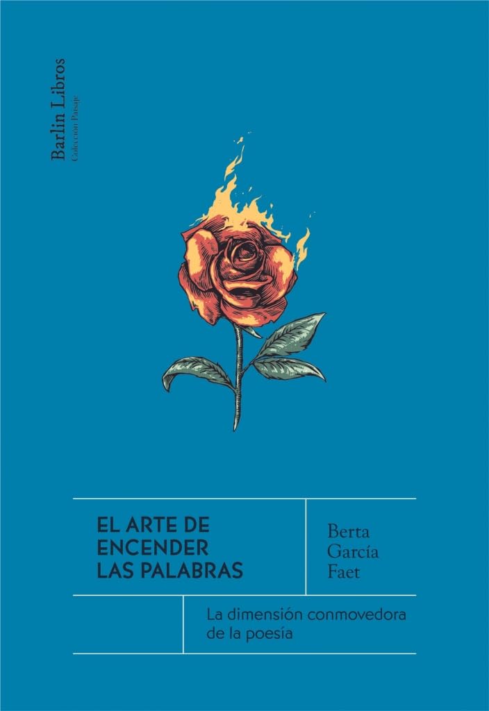 El arte de encender las palabras: La dimensión conmovedora de la poesía (Barlin Recóndita) Books