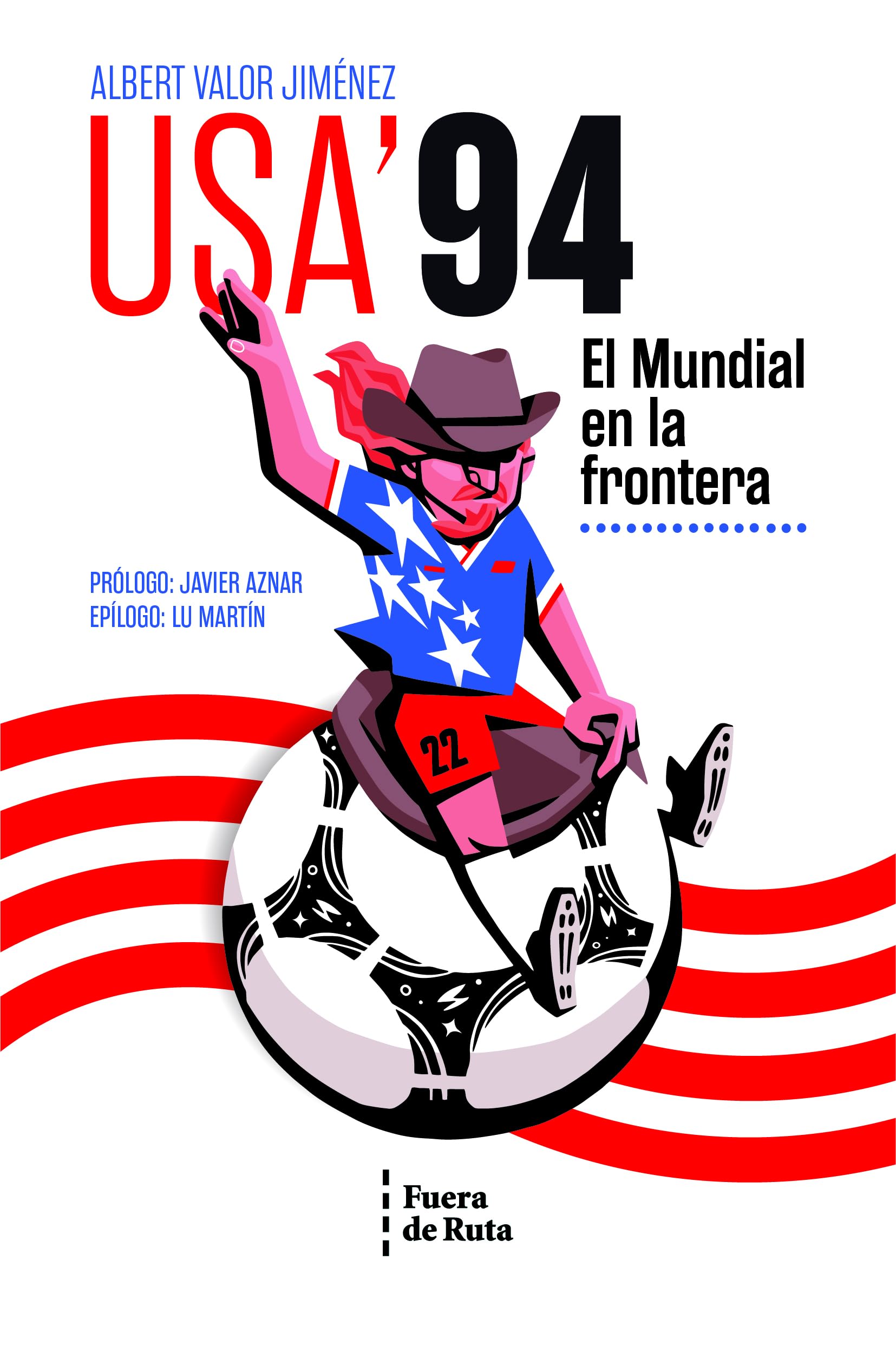 USA'94: El Mundial en la frontera book