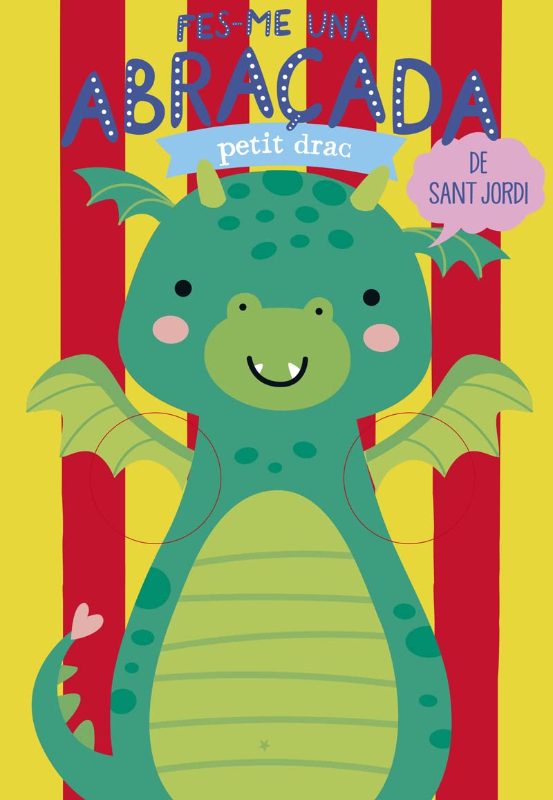 Fes-me una abraçada petit drac de Sant Jordi book
