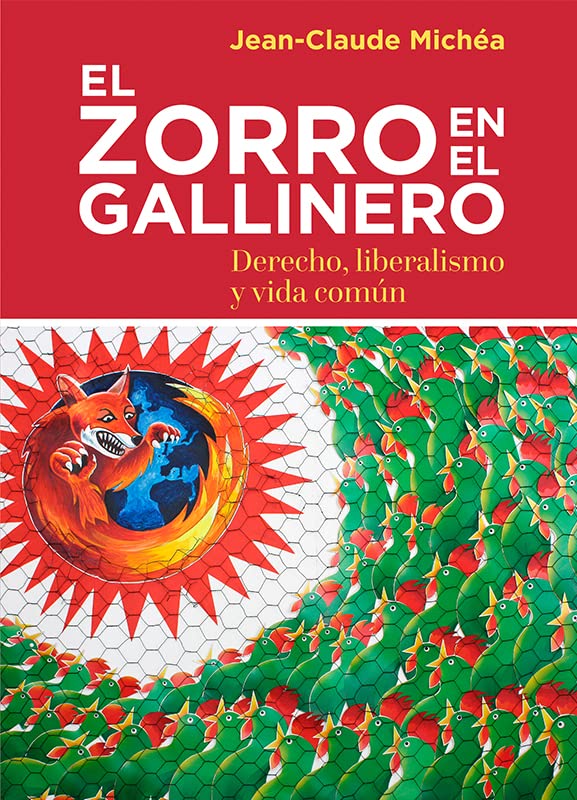 El zorro en el gallinero: Derecho, liberalismo y vida común (Areópagos) Stationery