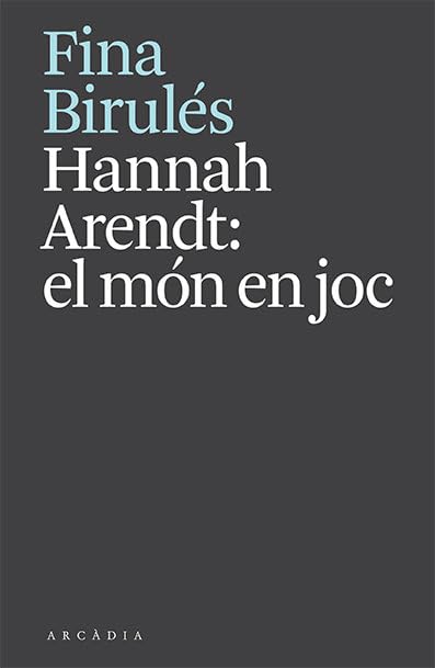 Hannah Arendt: el món en joc German history