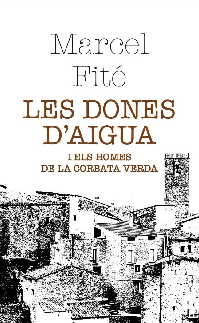 Les dones d'aigua: i els homes de la corbata verda book