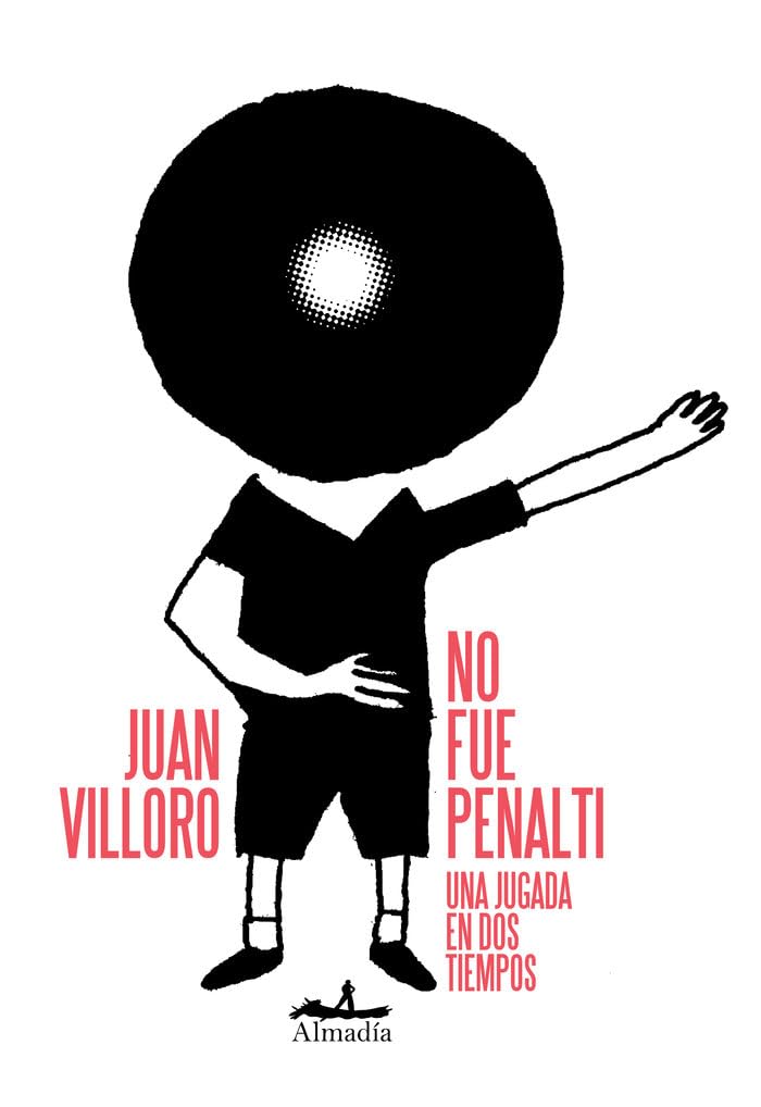 No fue penalti: Una jugada en dos tiempos (Narrativa) Contemporary literature