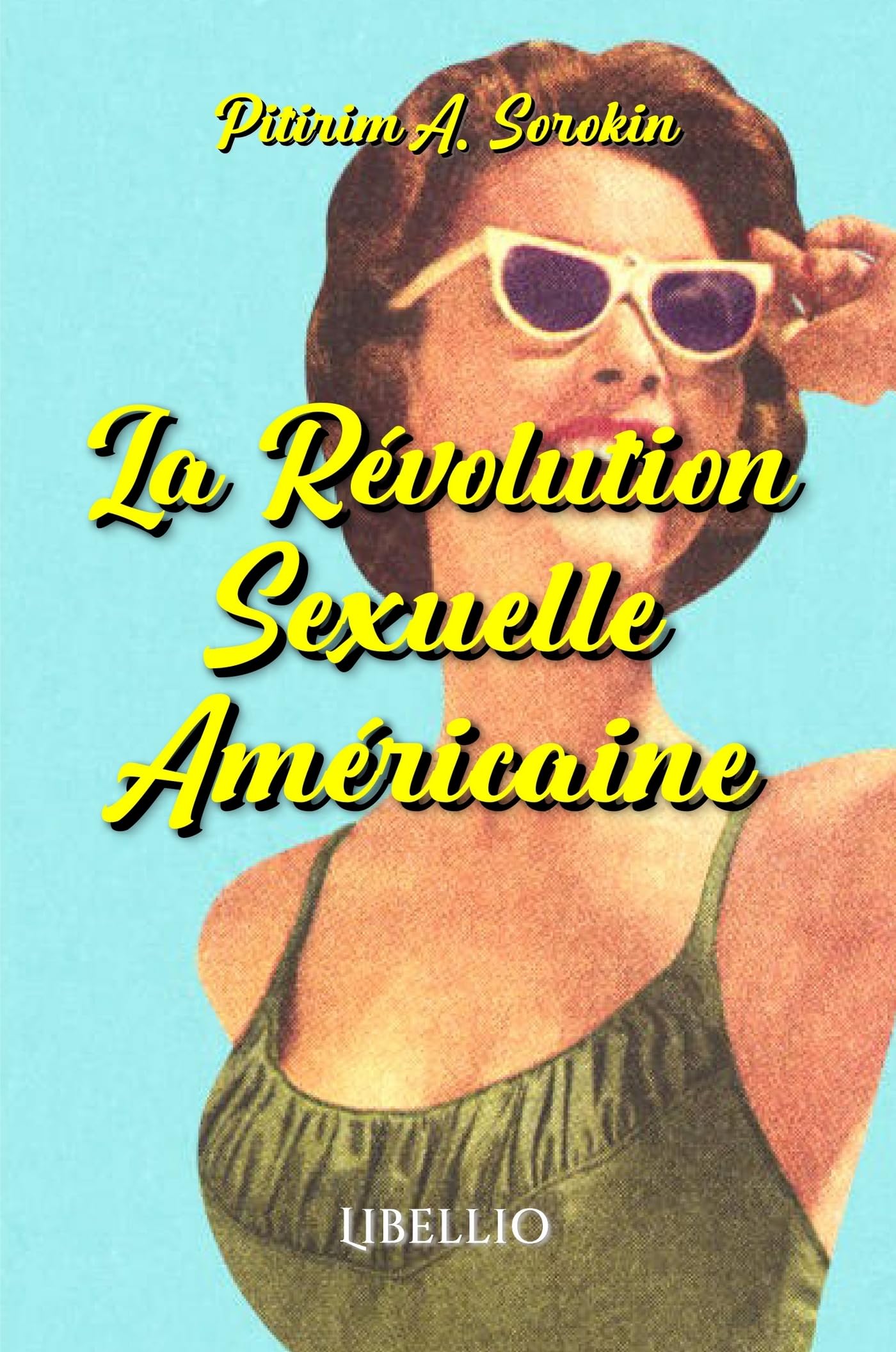 La Révolution Sexuelle Américaine book