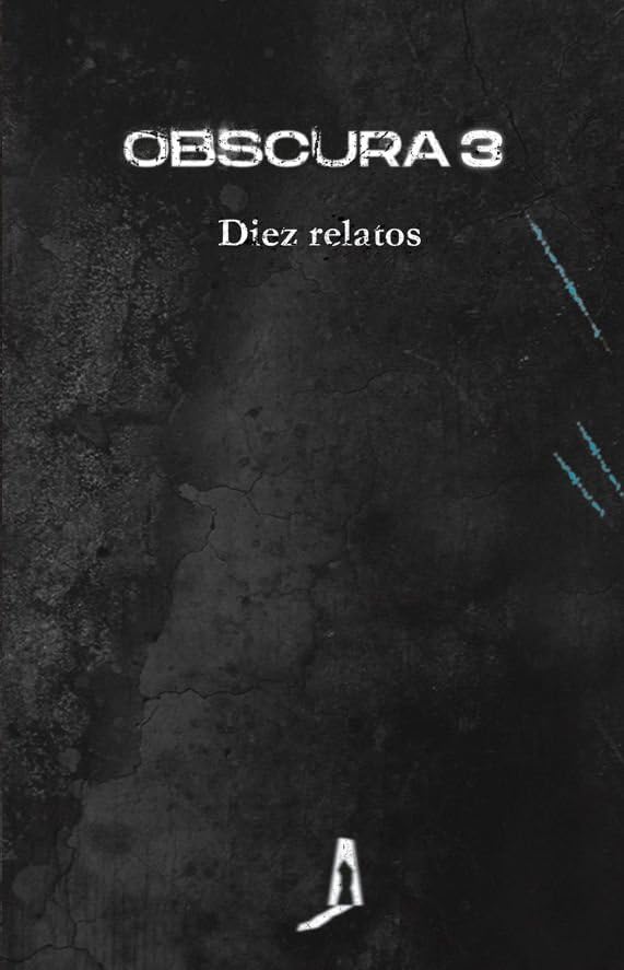 Obscura 3: Diez relatos Essays & Short Stories