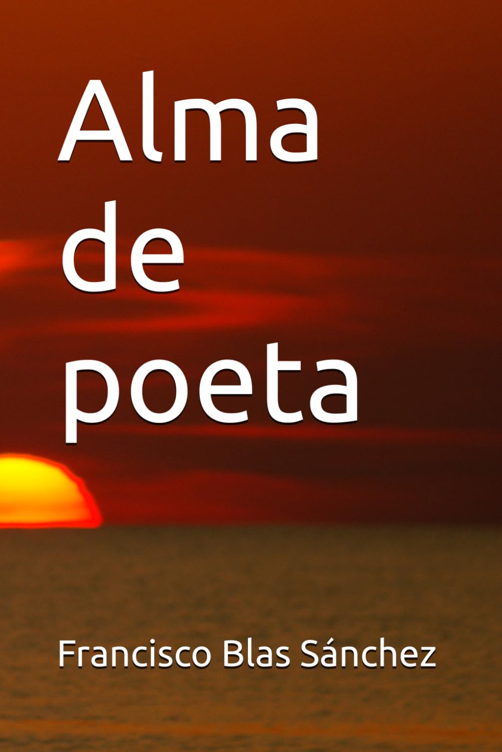 Alma de poeta (Piel de sal, Band 39) Poetry
