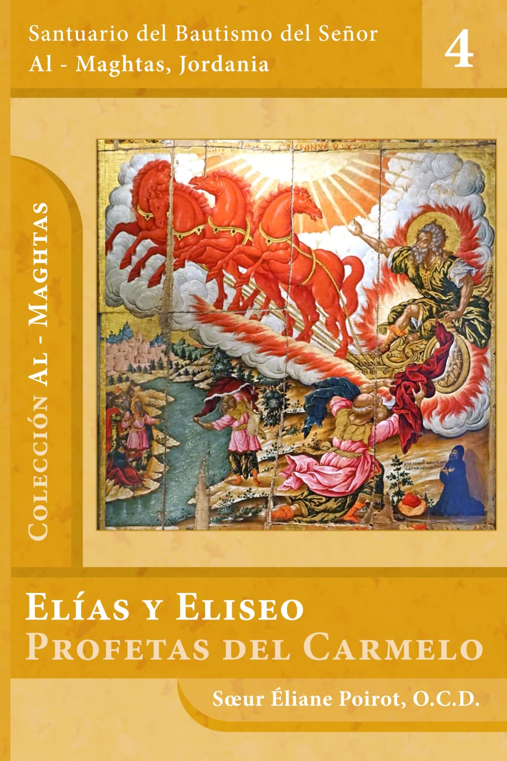 Elías y Eliseo: Profetas del Carmelo (Al-Maghtas, Band 4) Politics & Society