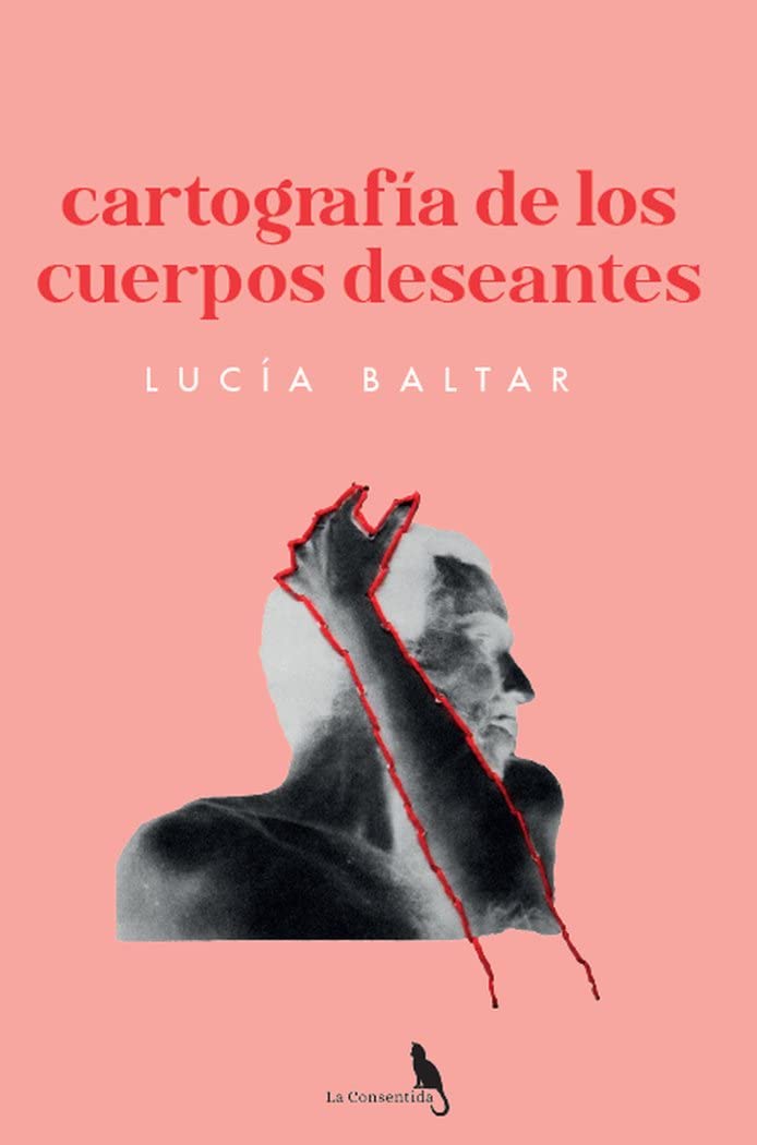Cartografía de los cuerpos deseantes. (Poesía, Band 6) Books